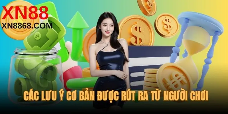 Các lưu ý cơ bản được rút ra từ người chơi trước